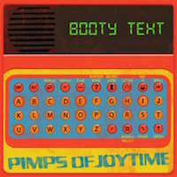 Pimps of Joytime's _Booty Text_ Remix